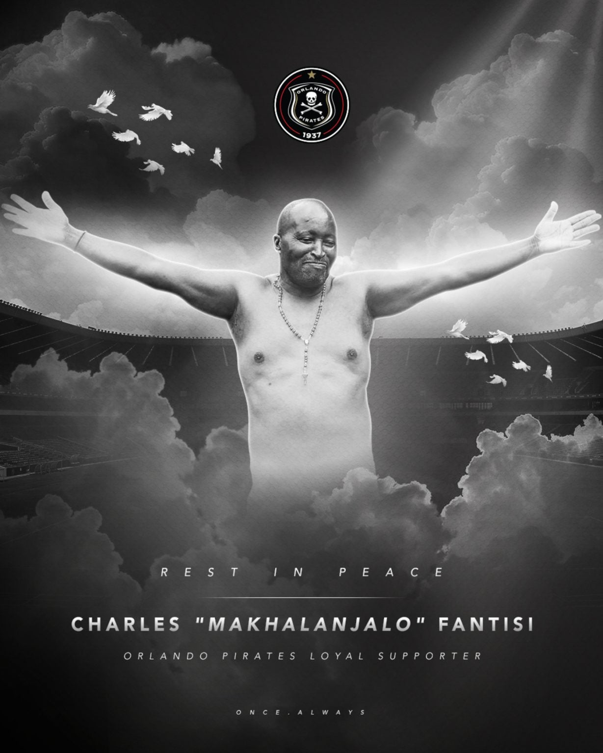 The passing of long-standing and passionate Orlando Pirates supporter, Charles “Makhalanjalo” Fantisi.
